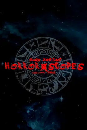 Horror-Scopes Volume Three: Dark Zodiac poster