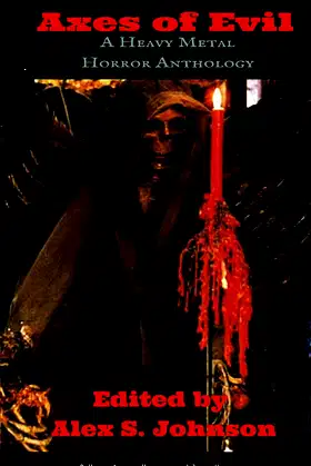 Axes of Evil: A Heavy Metal Horror Anthology poster