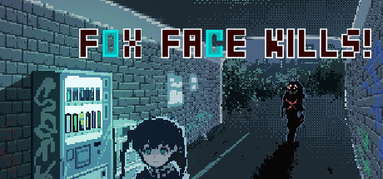 Fox face kills! capsule