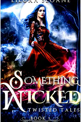 Something wicked : A Darker Snow White tale (twisted tales Book 1) poster