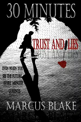 30 Minutes: Trust and Lies - Book 1 poster