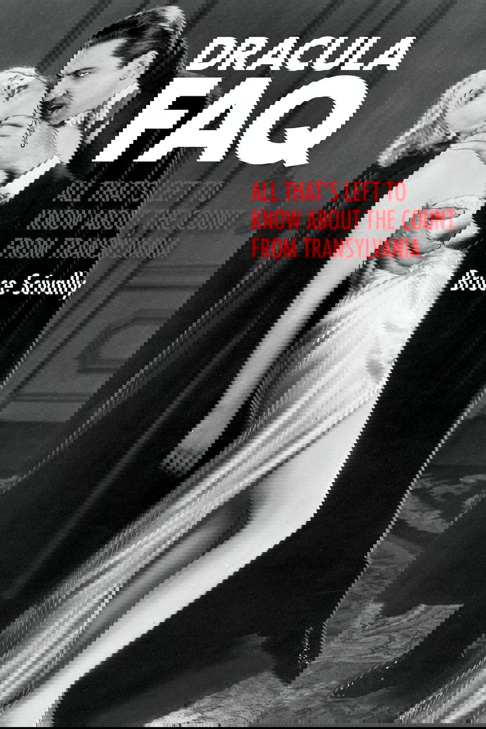 Dracula FAQ: All That's Left to Know About the Count from Transylvania poster