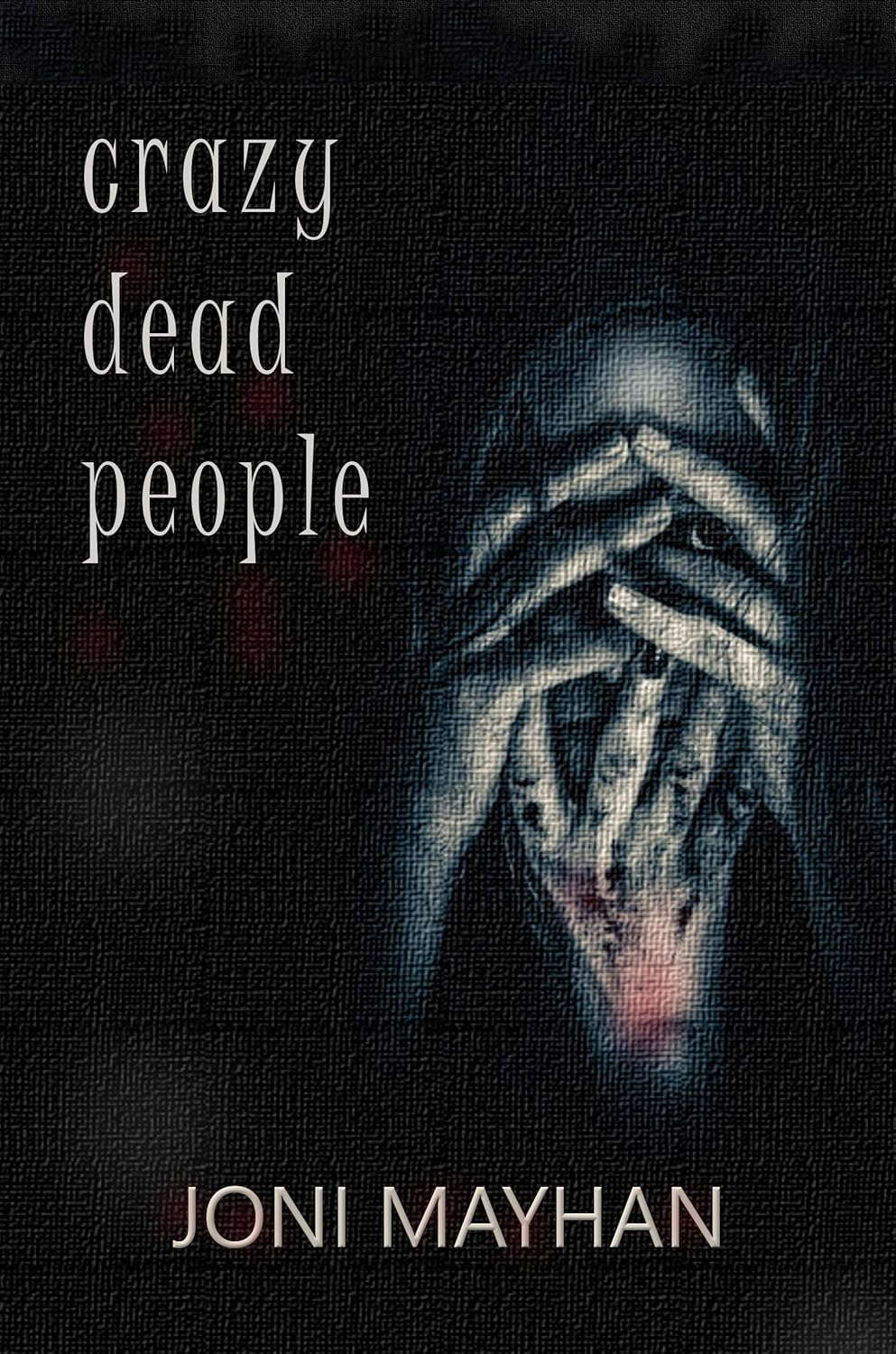 Crazy Dead People (Shelby and Fugly Paranormal Thriller Book 1) poster
