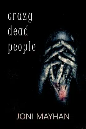 Crazy Dead People (Shelby and Fugly Paranormal Thriller Book 1) poster
