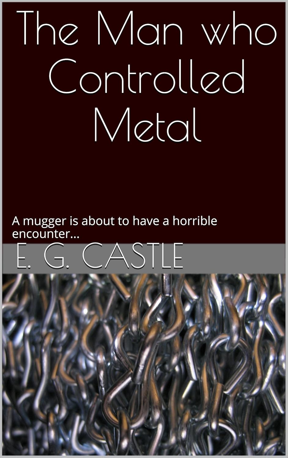 The Man who Controlled Metal (Random Powers) poster