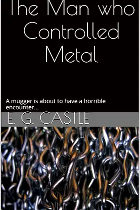 The Man who Controlled Metal (Random Powers) poster