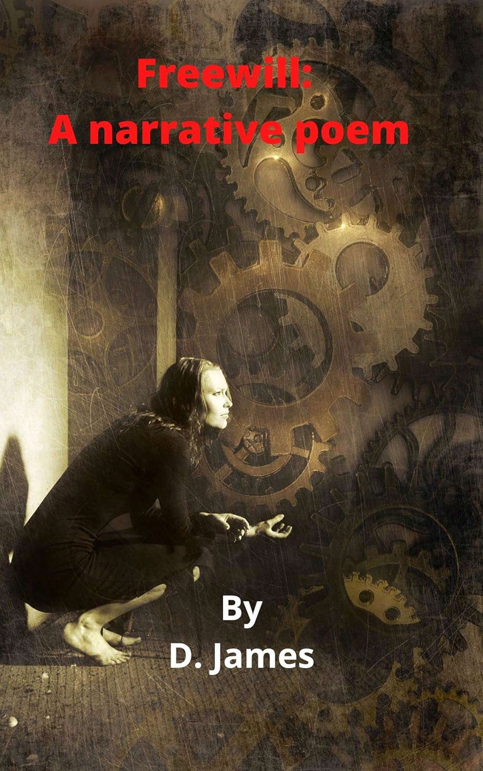 Freewill: A narrative poem In four parts (The Skinwalker Chronicles Book 1) poster