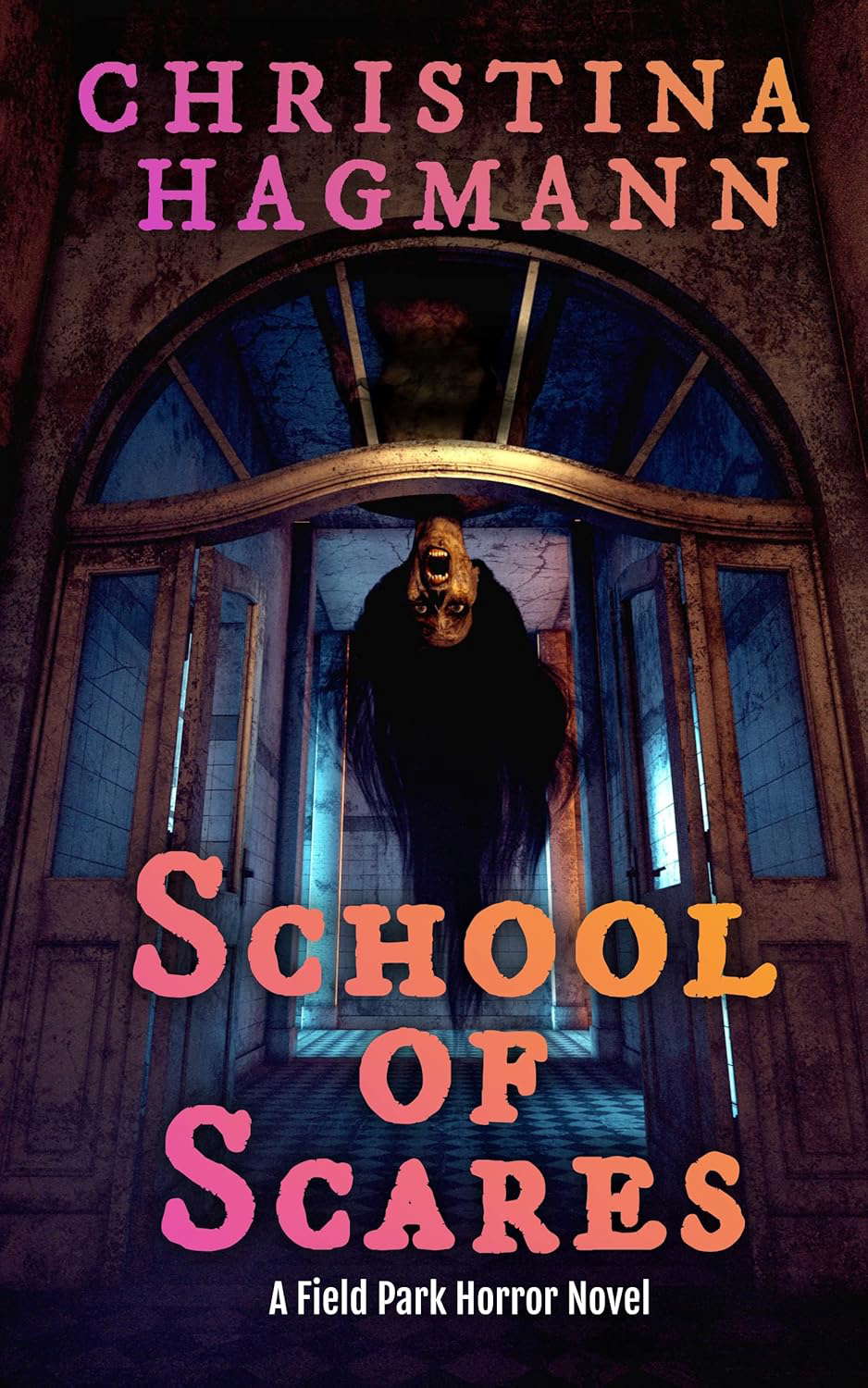 School of Scares: A Field Park Horror Novel poster