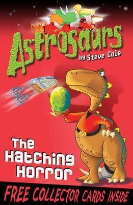 [(Astrosaurs 2: The Hatching Horror )] [Author: Stephen Cole] [Jan-2010] poster