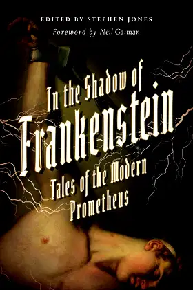 In the Shadow of Frankenstein: Tales of the Modern Prometheus poster