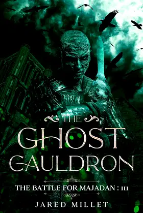 The Ghost Cauldron (The Battle for Majadan Book 3) poster