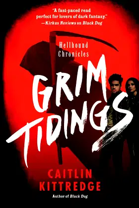 GRIM TIDINGS (Hellhound Chronicles, 2) poster