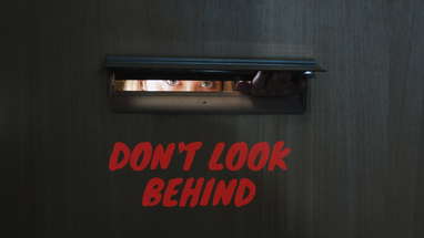 Horror Short Film " Don't Look Behind " poster