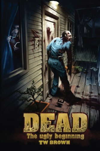 Dead: The Ugly Beginning poster