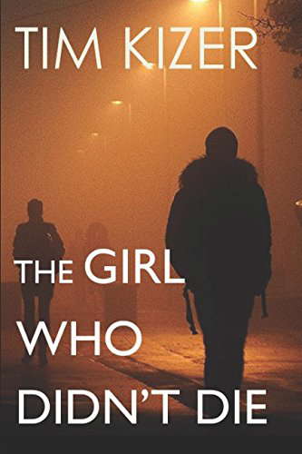 The Girl Who Didn’t Die--A Gripping Suspense Thriller poster