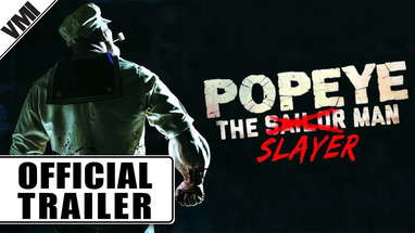 Popeye the Slayer Man (2025) - Official Trailer | VMI Worldwide poster
