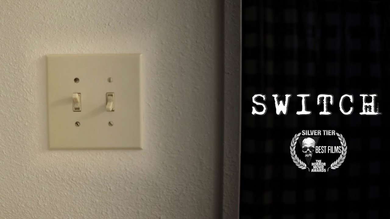 Switch - A Short Horror Film
