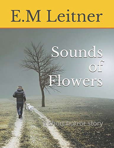 Sounds of Flowers: a short horror story poster