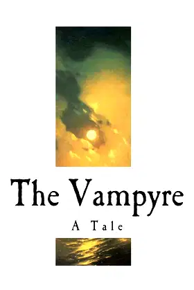 The Vampyre: A Tale (Gothic Horror: The Vampyre) poster