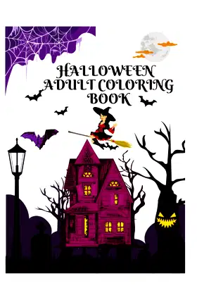 HALLOWEEN ADULT COLORING BOOK:: RELAX ENJOY ADULT HALLOWEEN COLORING BOOK poster