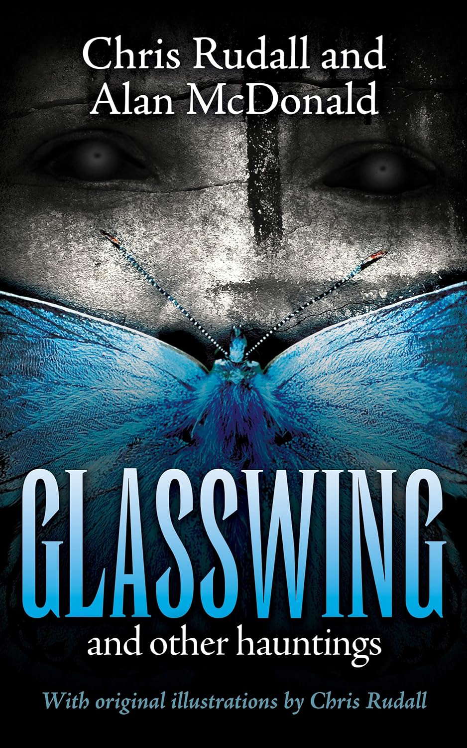 Glasswing and other hauntings: Thirteen strange and eerie short stories poster