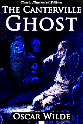 The Canterville Ghost - Classic Illustrated Edition poster