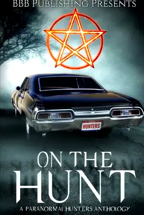 On The Hunt: A Paranormal Hunters Anthology poster