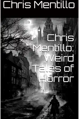 Chris Mentillo: Weird Tales of Horror poster