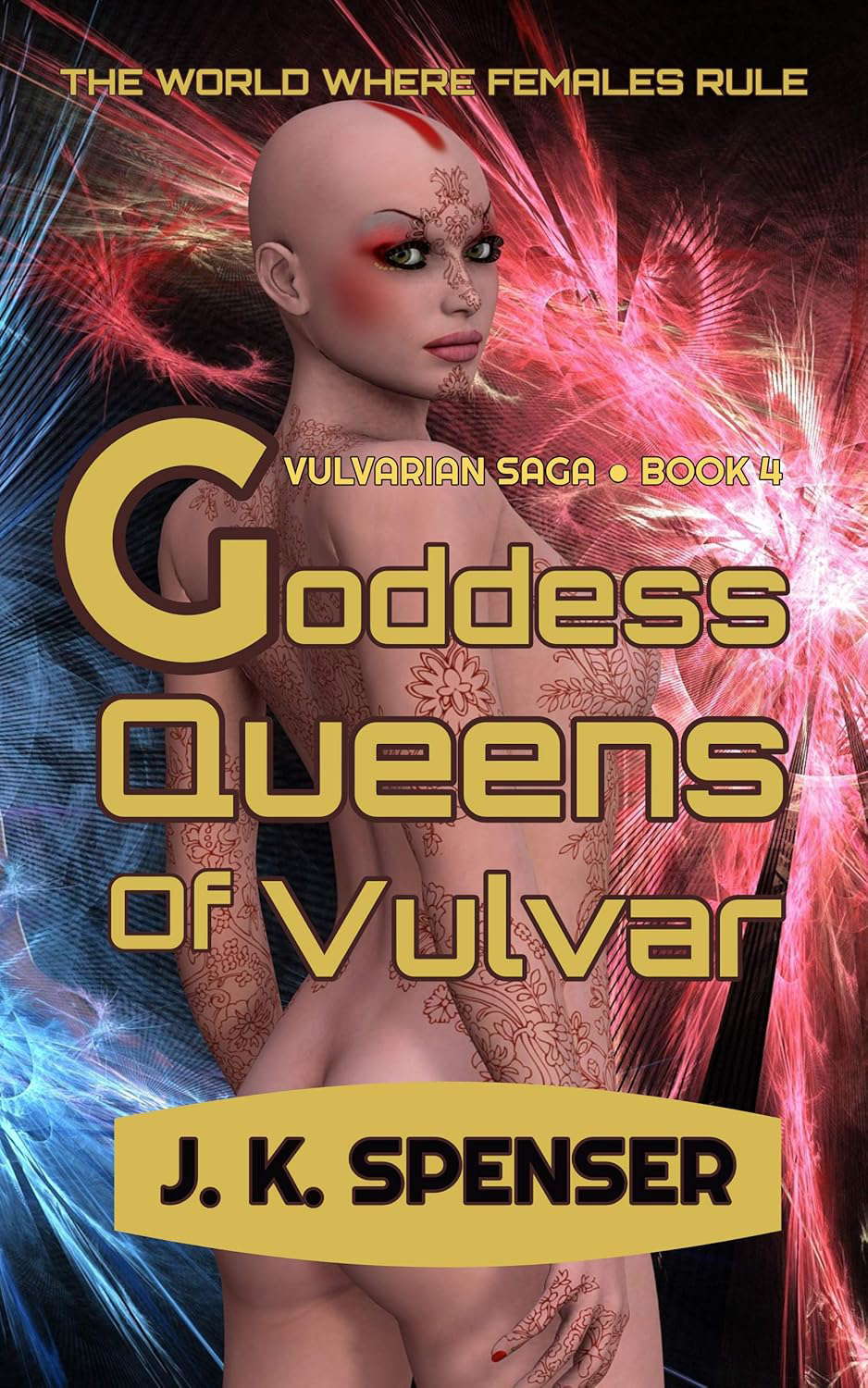 Goddess Queens of Vulvar (Vulvarian Saga Book 4) poster