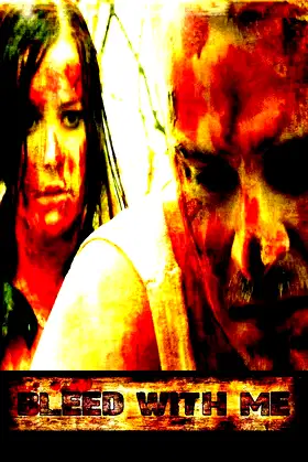 Bleed With Me poster