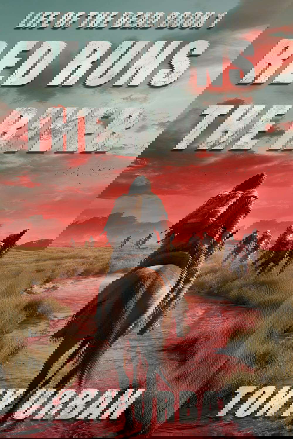 Red Runs the River (Life of the Dead) poster
