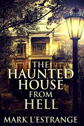 The Haunted House From Hell poster