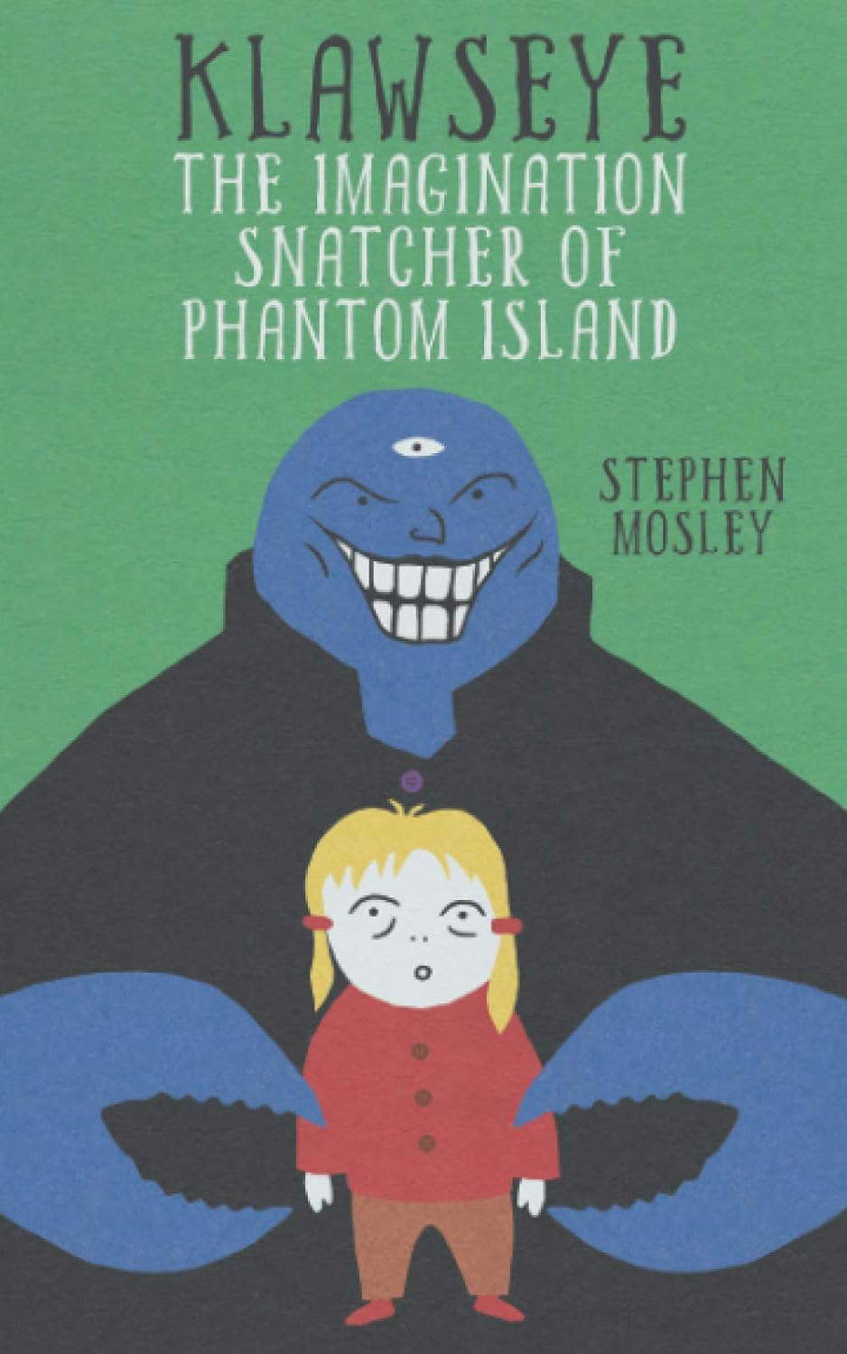 Klawseye: The Imagination Snatcher of Phantom Island poster