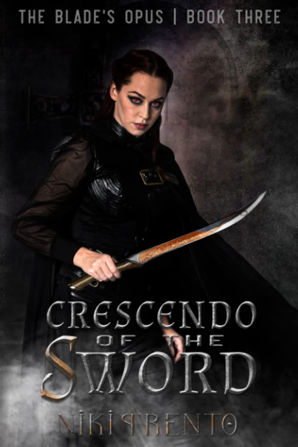 Crescendo of the Sword (The Blade's Opus) poster