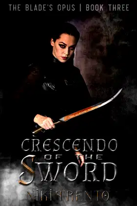 Crescendo of the Sword (The Blade's Opus) poster