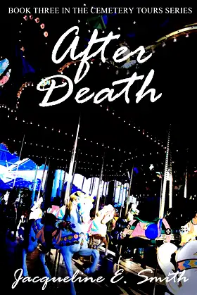 After Death (Cemetery Tours Book 3) poster