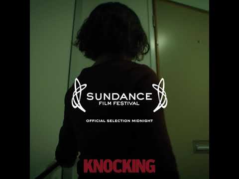 KNOCKING -  by Frida Kempff, Sundance Official Selection Midnight 2021