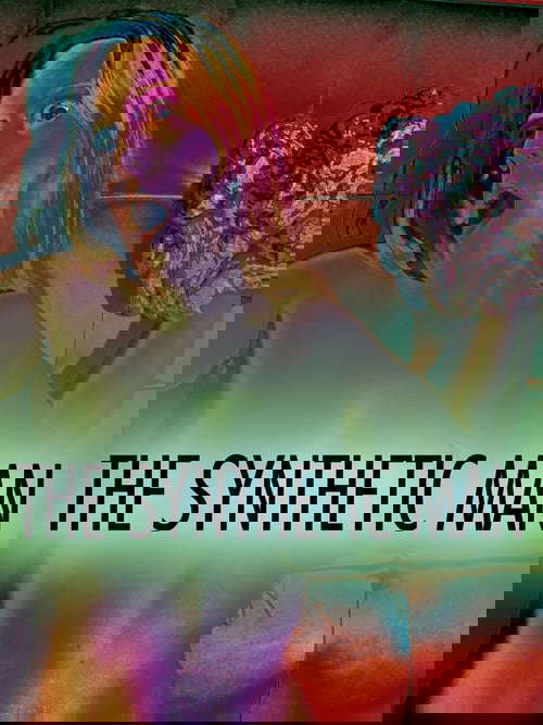The Synthetic Man poster
