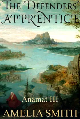 The Defenders' Apprentice (Anamat Book 3) poster