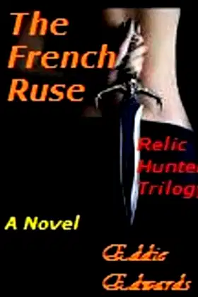 The French Ruse (The Relic Hunter Trilogy Book 2) poster