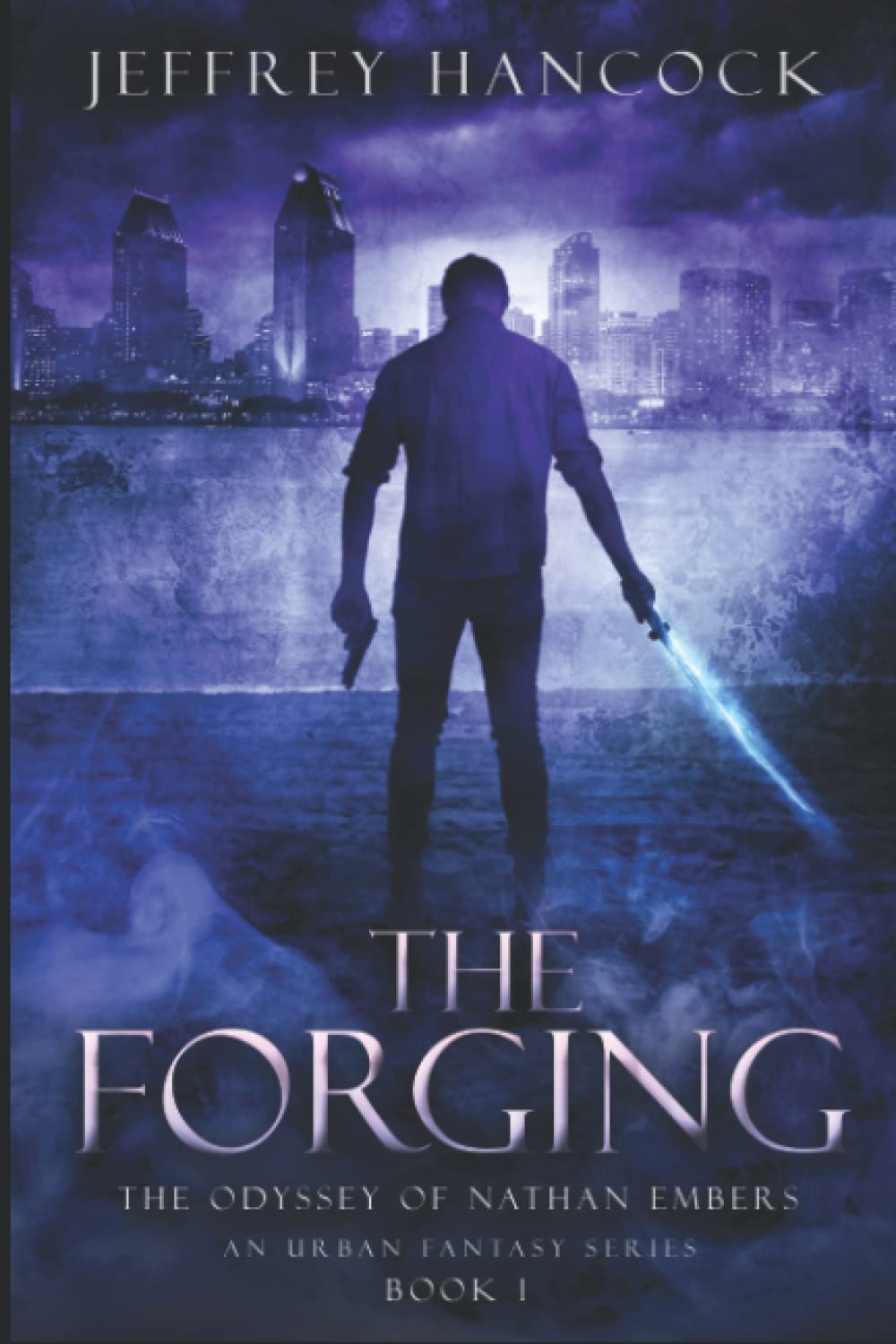 The Forging: The Odyssey Of Nathan Embers poster