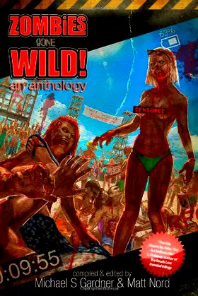 Zombies Gone Wild! An Anthology poster