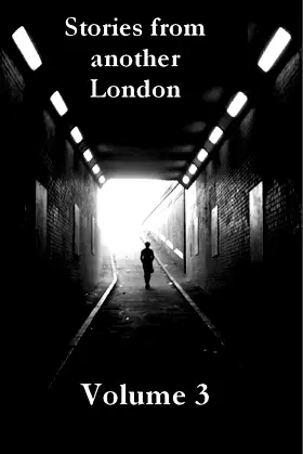 Stories from another London Volume Three poster