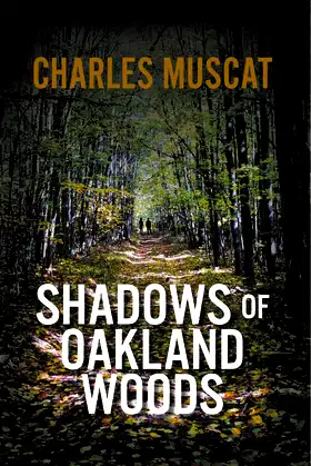 Shadows of Oakland Woods poster