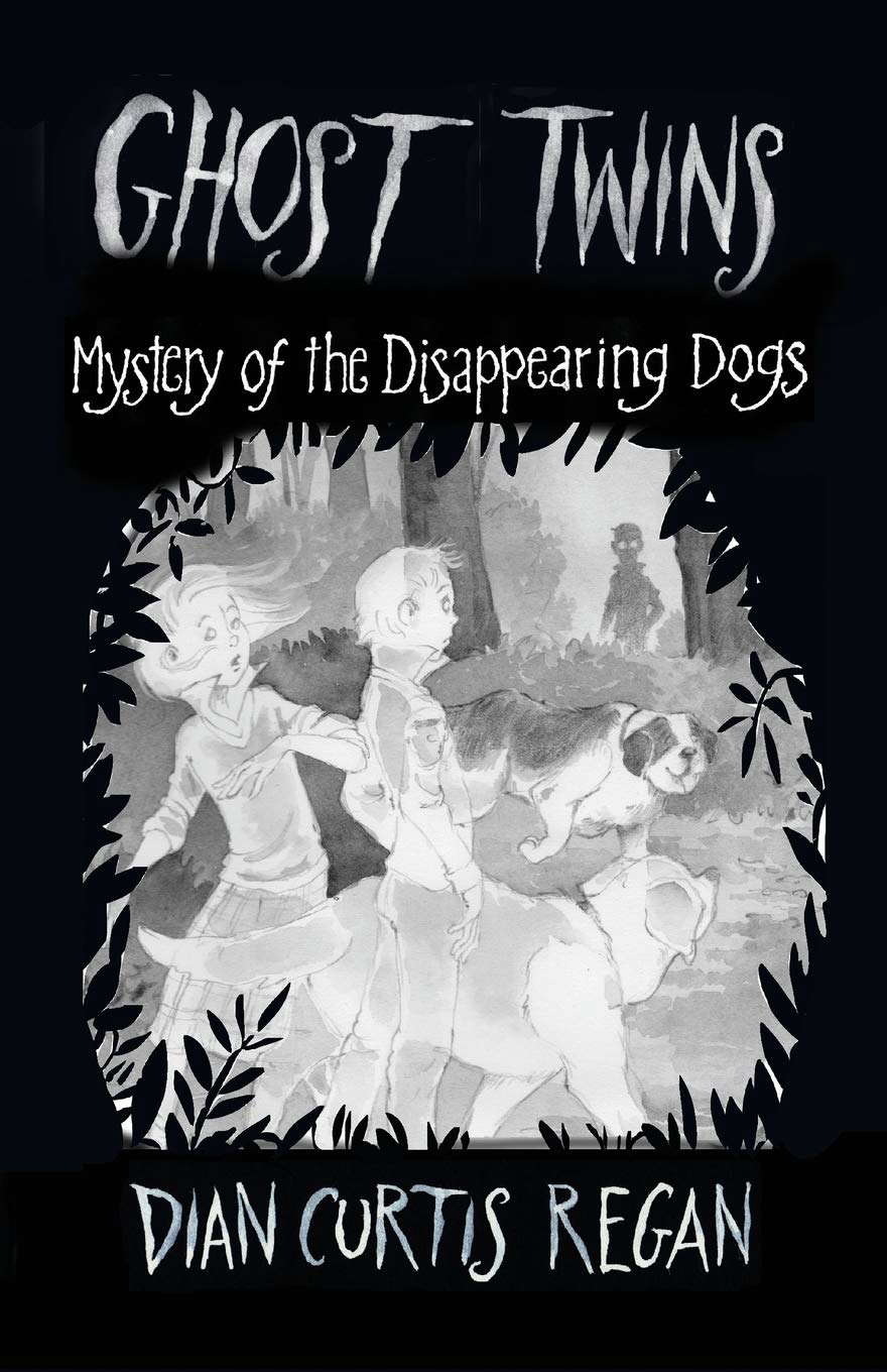 Ghost Twins: Mystery of the Disappearing Dogs (Ghost Twins) (Volume 5) poster