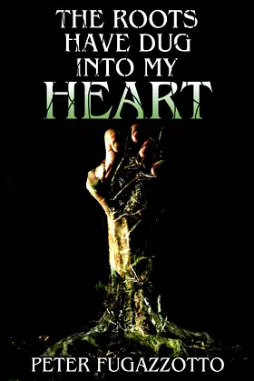 The Roots Have Dug Into My Heart poster