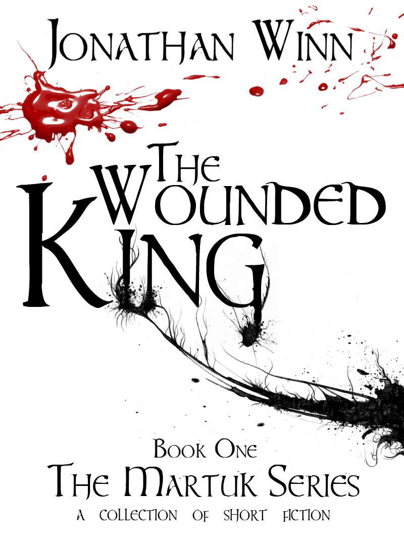 The Wounded King (The Martuk Series Book 1) poster