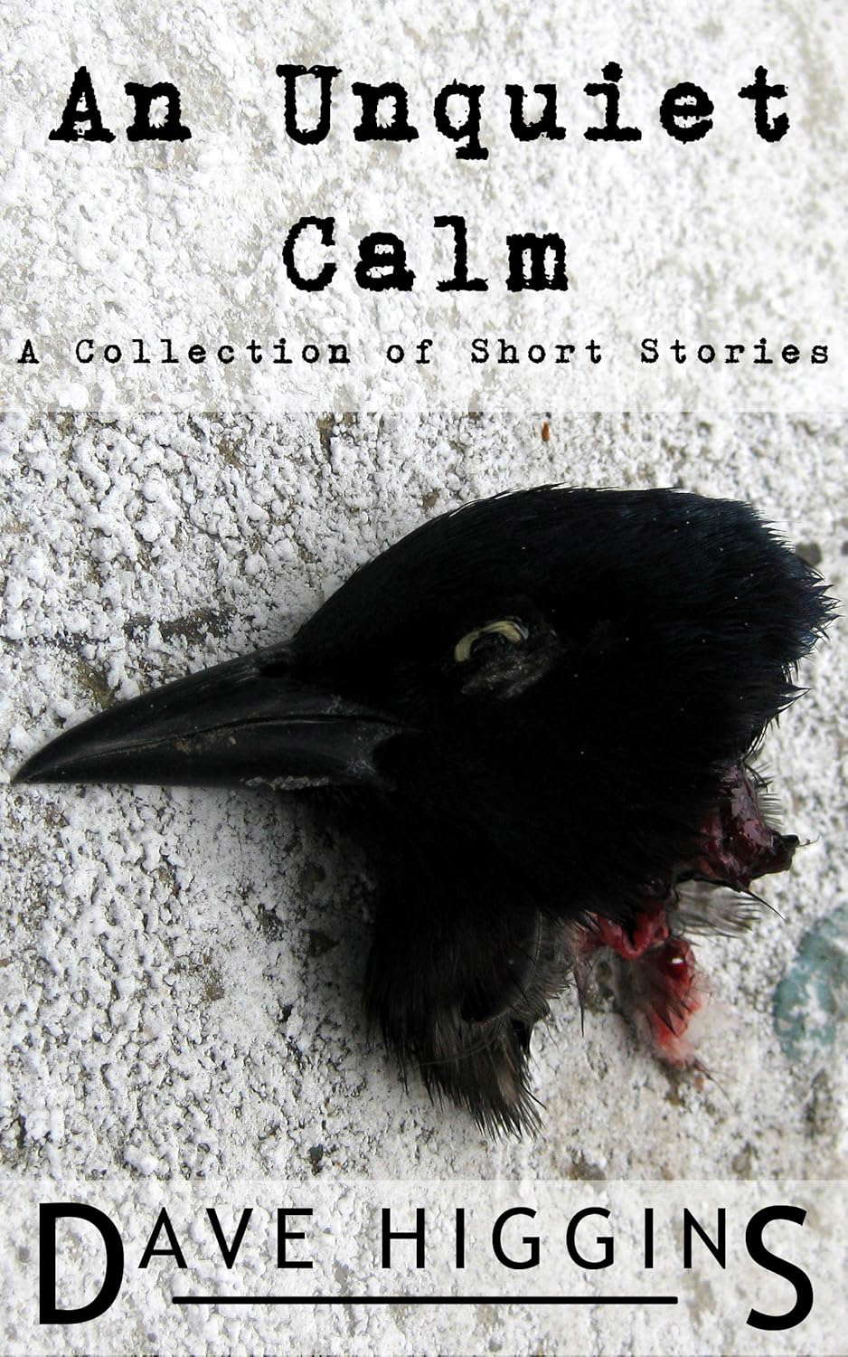 An Unquiet Calm: A Collection of Short Stories (Bespoke Imaginings Book 1) poster