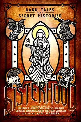 Sisterhood: Dark Tales and Secret Histories poster