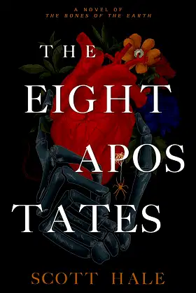 The Eight Apostates (The Bones of the Earth Book 4) poster